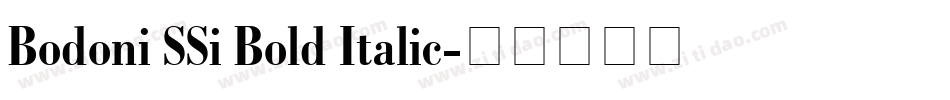 Bodoni SSi Bold Italic字体转换